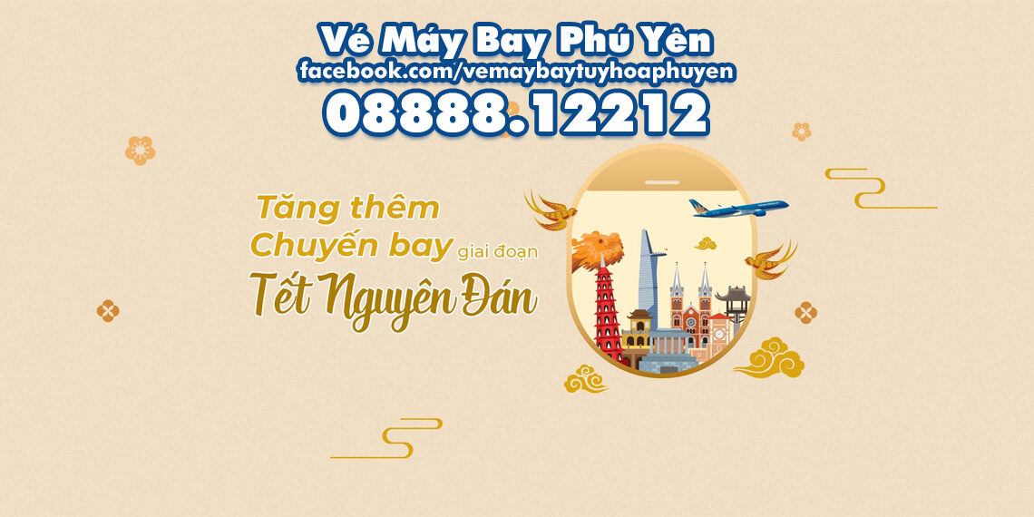 Vé máy bay Phú Yên➡Tp. Hồ Chí Minh⬅cập nhật ngày 02/01/2023